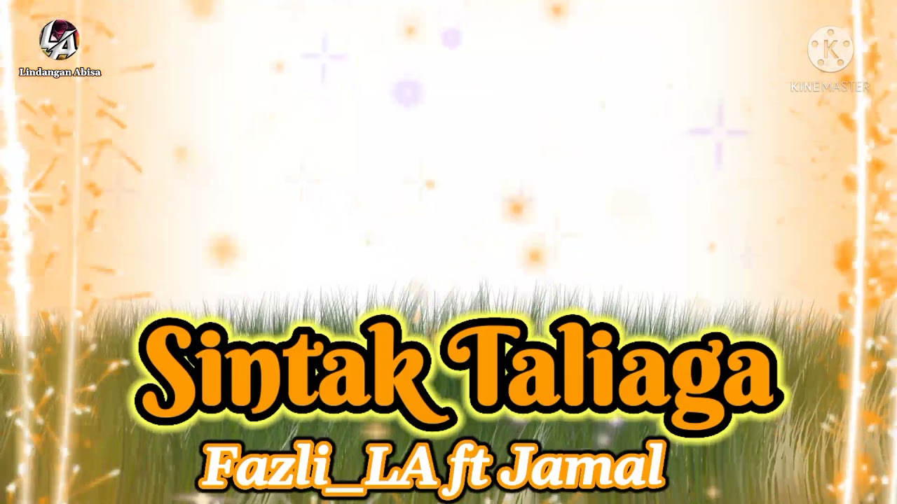 Sintak Taliaga/Fazli_LA ft Jamal