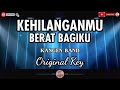 Kehilanganmu Berat Bagiku - Kangen Band (Karaoke) Versi Original Key Tidak Ada Vokal