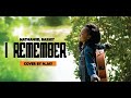 Nathaniel bassey_I remember Cover by N.jay