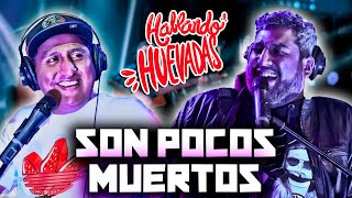 HABLANDO HUEVADAS - Quinta Temporada [SON POCOS MUERTOS]