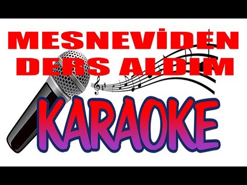 Mesneviden Ders Aldım Karar Sİ Tempo 116 Karaoke Okumalık Alt Yapı