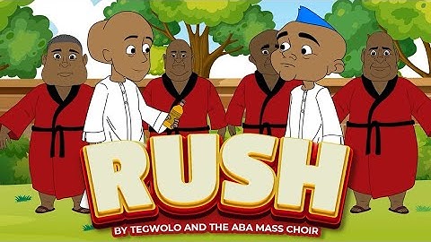 E DEY RUSH By Tegwolo and The Aba Mass Choir