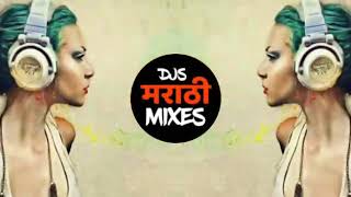 Bachke Tu Rehna Re DJ Satish and DJ Sachin  Compitition Mix DJ's Marathi Mixes