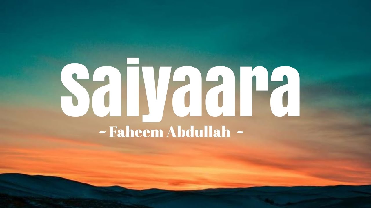 Saiyaara Lyrics | Tanishk Bagchi | Faheem Abdullah | Arslan Nizami | Saiyaara Song | 2025 #trending Saiyaara Lyrics | Tanishk Bagchi | Faheem Abdullah | Arslan Nizami | Saiyaara Song | 2025 #trending