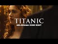 Titanic: Melodrama Done Right