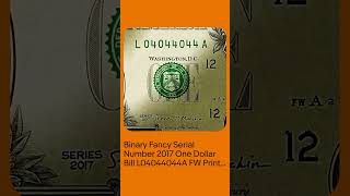 Binary Fancy Serial Number 2017 One Dollar Bill L04044044A FW Print 0s 4s