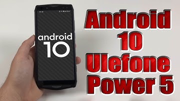 Install Android 10 on Ulefone Power 5 (LineageOS 17.1 GSI Treble ROM) - How to Guide!