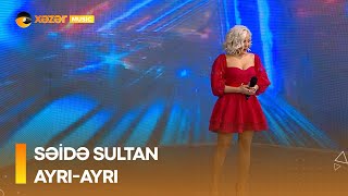 Səidə Sultan - Ayrı-Ayrı Resimi