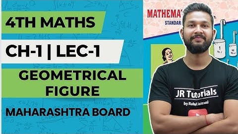 4th Maths | Chapter 1 | Geometrical Figures | Lecture 1 | Maharashtra Board |