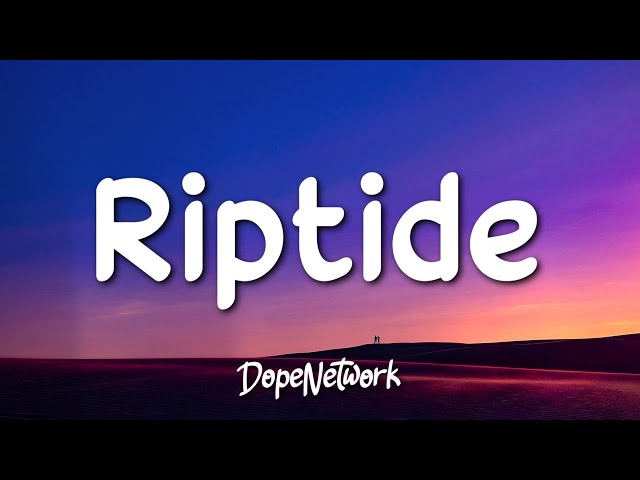 Vance Joy - Riptide (Lyrics) class=