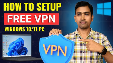 How To Add FREE VPN On Windows | Laptop me vpn kaise lagaye | PC VPN