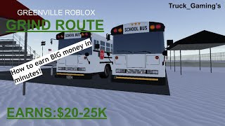 Greenville Roblox Grind Route (Easy 20-25K) -Truck_Gaming