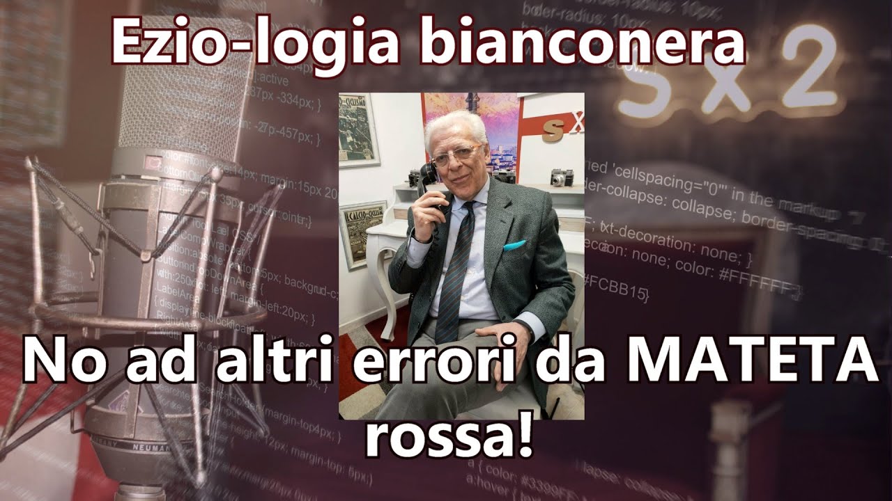 Ezio-logia bianconera: "No ad altri errori da MATETA rossa!