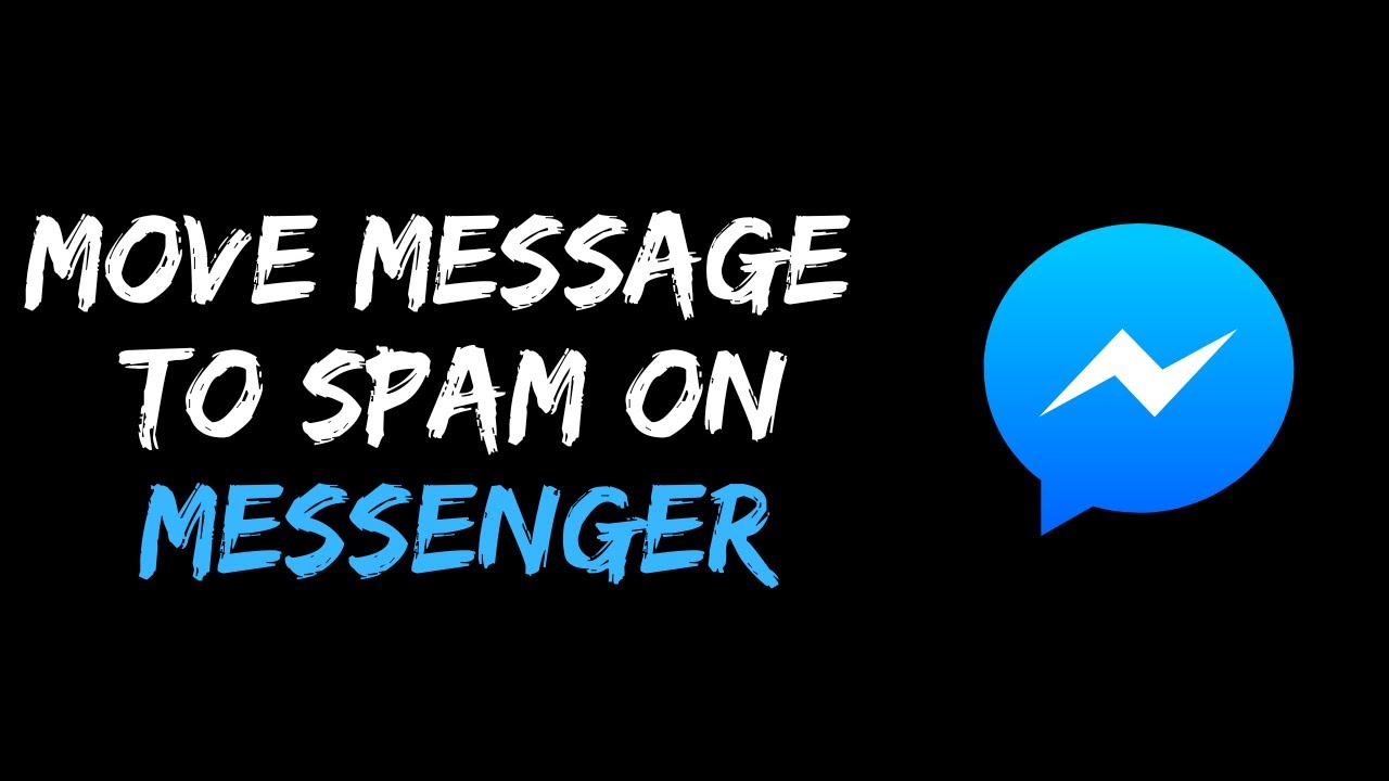 How To Move Message To Spam On Messenger Tutorial YouTube