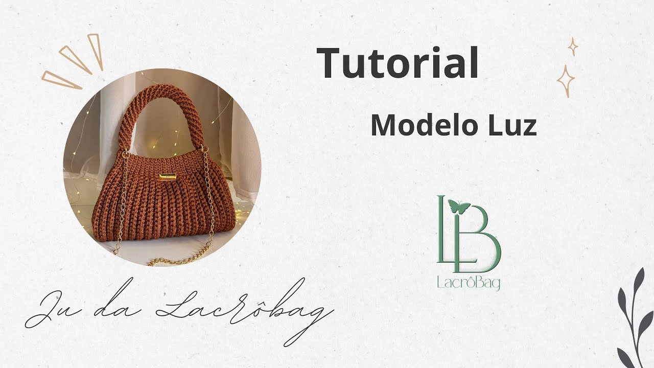 Bolsa de Crochê Modelo Luz Passo a Passo Completo | Bolsa Elegante Para Vender Muito