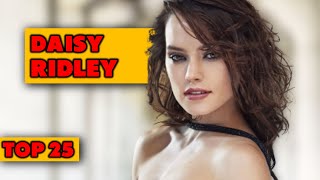 Top 25 Sexiest Daisy Ridley Pictures Minilist