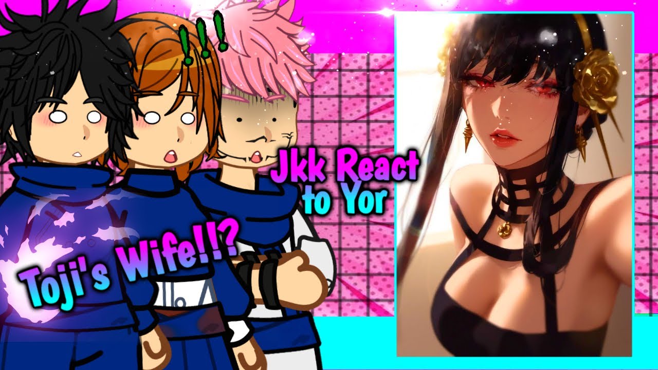 Jjk React to Yor Forger As Megumi's Mother (🇺🇸/🇪🇸/🇧🇷) Spy x Family x JJK / Crossover