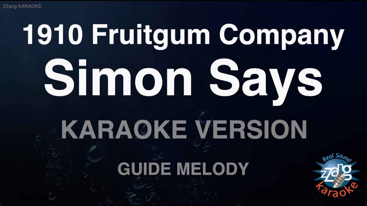 1910 Fruitgum Company - Simon Says (Melody) (Karaoke Version)