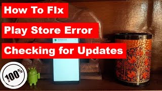 How to Fix Play Store Showing Error Checking for Updates||How To Fix Error Checking for Updates