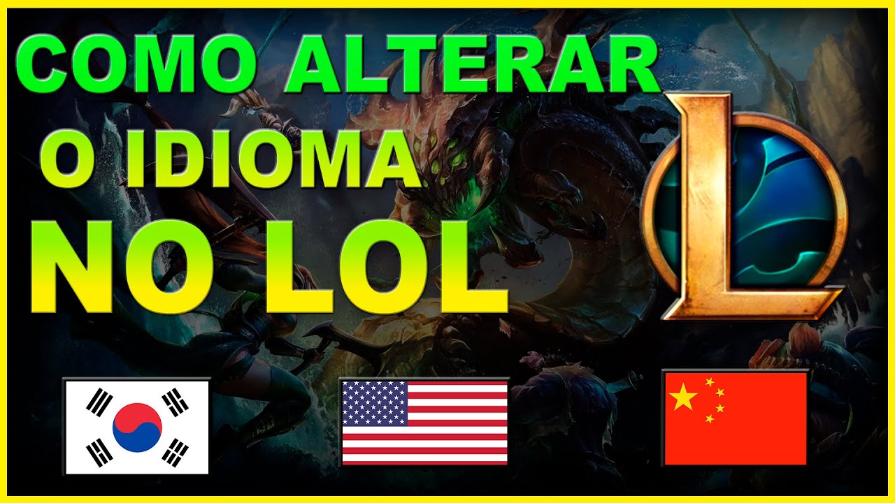 COMO ALTERAR O IDIOMA NO LOL LEAGUE OF LEGENDS 2024 YouTube