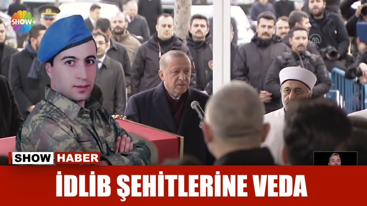 İdlib şehitlerine veda