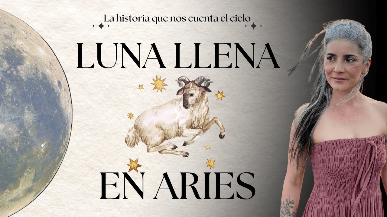 Octubre inicia con fuego: LUNA LLENA en ARIES ️‍🔥🔥 - YouTube