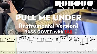 [Bass] Dream Theater - Pull Me Under (Instrumental version) I Bass Cover with TAB
