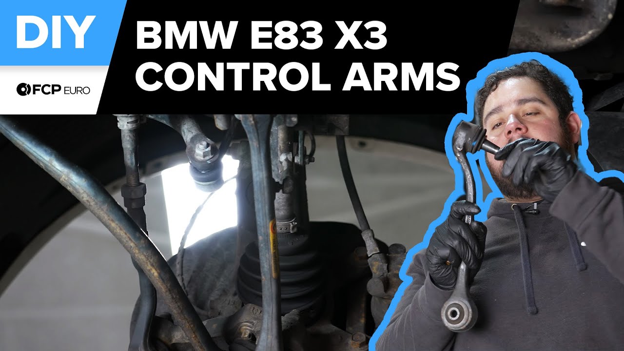 BMW X3 Control Arm & Tie Rod Replacement DIY (20042010 BMW E83 X3 3.0i