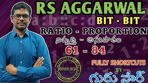 Ratio - Proportion 61 to 84 || RS Agarwal Bit-Bit by GURU SIR