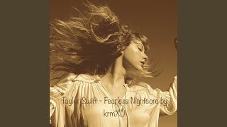 Taylor Swift - Fearless Nightcore by krmXD
