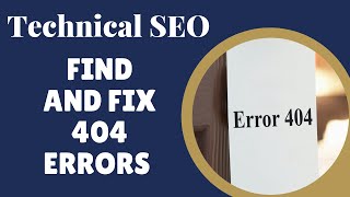 How to Find and Fix 404 Errors: SEO Training Part 1 Step 2a,b,c,d