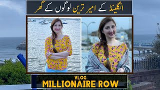 Millionaire Row | Homes of England's millionaire | Dr Arooba Travel Vlog