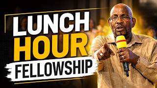 Dr. Joseph Serwadda | Lunch Hour Fellowship | 08 06 2026