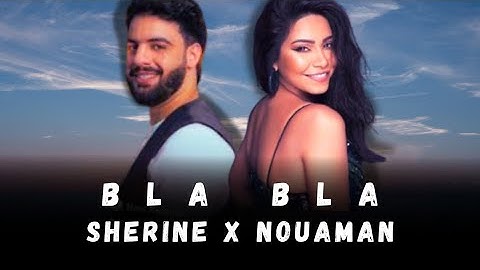 Sherine x Nouamane Belaiachi  - Bla Bla ( Remix By. @YoBeats  )