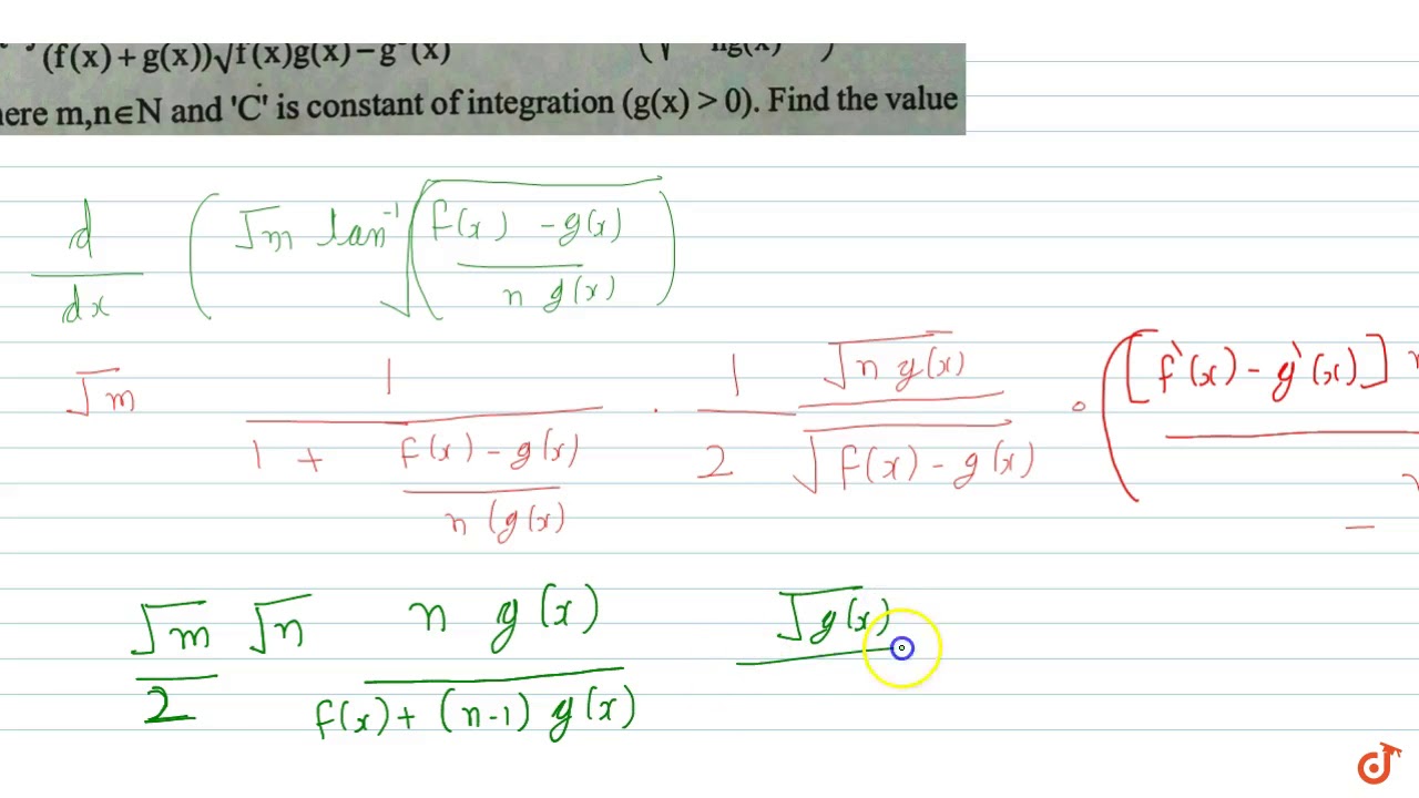 If Int F Prime X G X G Prime X F X F X G X Sqrt F X G X G 2 X D X Sqrt M Tan Youtube