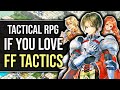 15 Most Overlooked Tactical/Strategy RPG Games If You Love Final Fantasy Tactics!