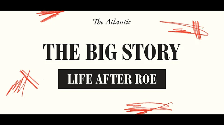 The Big Story: After Roe. A Conversation With Adri...
