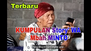 Kumpulan Story' WA terbaru Mbah MINTO - by Ucup Klaten