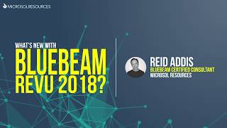 What's New with Bluebeam Revu 2018