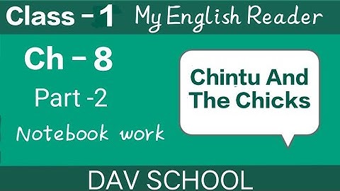 Ch-8/part-2/Chintu and the chicks #davschool #class1english #extraclassupto12th #kindergarten