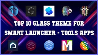 Top 10 Glass Theme For Smart Launcher Android Apps screenshot 2