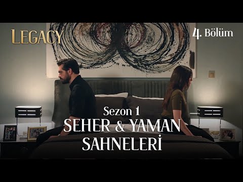 Legacy Season 1 #SehYam Scenes Part 4 | Emanet Sezon 1 Seher & Yaman Sahneleri 4. Bölüm