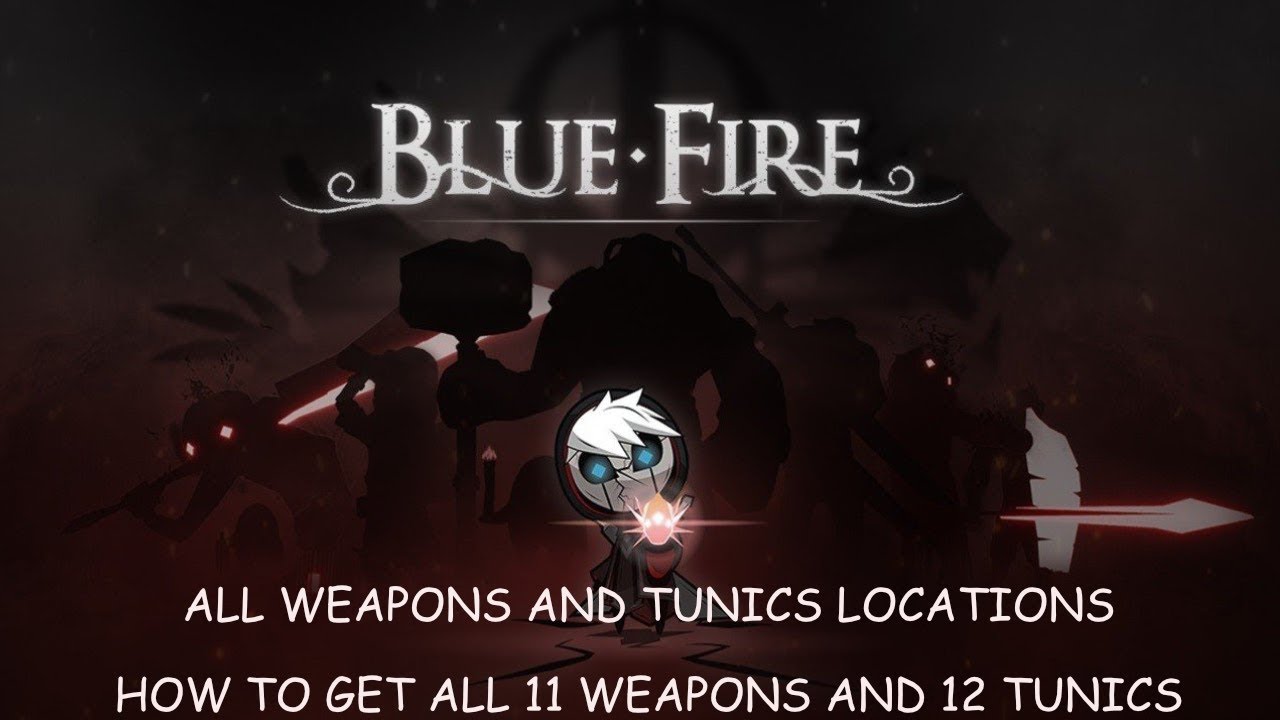 Blue fire walkthrough - All weapons and tunics locations - How to get all 11 weapons and 12 tunics