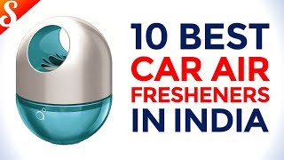10 Best Car Air Fresheners in India with Price