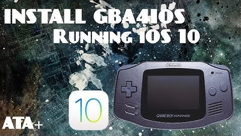 INSTALL GBA4IOS ON IOS 10!