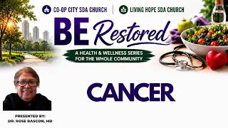 Be Restored (Night 5) Cancer |Dr. Rose Bascon