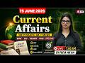 Current Affairs Today | 15 June 2026 Current Affairs 2026 | Daily Current Affairs 2026 |by Priya Mam