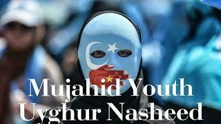 Mujahid Youth - Uyghr Nahseed (English Translation) Resimi