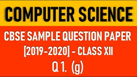 Q1 g) CBSE Sample paper 2019-20. Explained in detail.