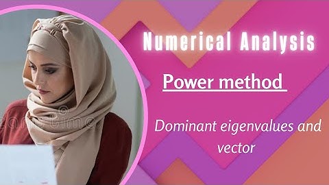 dominant eigen values and dominant eigen vectors/power method/numerical Analysis in Urdu hindi